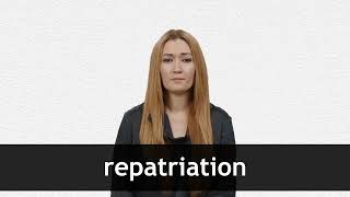 How to pronounce REPATRIATION in American English [upl. by Evad921]