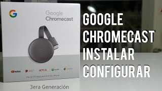 Chromecast instalación configuración [upl. by Tutankhamen]