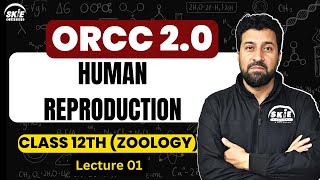 ORCC 20  Class 12th  Lecture  01  Reproduction [upl. by Norre]