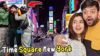 Times Square New York Mein Larai Ho Gai 😭😱  Insane Fun in Times Square USA 😍🇺🇸 [upl. by Jumbala]