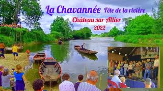 La Chavannée Fête de la Rivière Château sur Allier 2022 [upl. by Yelekreb]