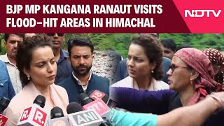 Himachal Pradesh Floods  BJP MP Kangana Ranaut Visits FloodHit Areas In Himachal [upl. by Dorsman]