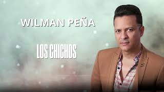 Wilman Peña  Los Chichos Bachata [upl. by Leunamme]