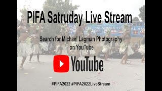 PIFA 2022 Saturday Live Stream [upl. by Fruma242]