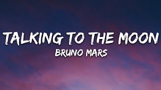 Bruno Mars  Talking To The Moon Lyrics [upl. by Silvain]