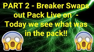 Breaker Swaps Pack on LiveStream  Today We find out what was in that Pack  More Thoughts on this [upl. by Jacobine556]