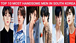 Top 10 Most Handsome Men In South Korea [upl. by Nae]