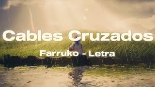 Farruko  CABLES CRUZADOSLetra [upl. by Hehre]