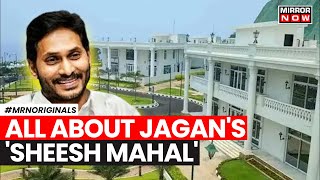 Jagan Mohan Reddy Sheesh Mahal  500 Cr Spent On Jagans Palace TDPs Big Charge  Andhra Pradesh [upl. by Reld]