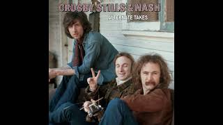 02 Marrakesh Express Alternate Version Crosby Stills amp Nash [upl. by Ewen]