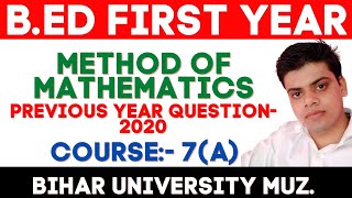 Method Question 2020 mathematics BEd1st year 2020 exam bihar university mithala university [upl. by Letti572]