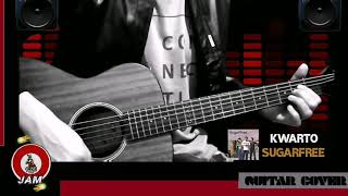 Kwarto  Sugarfree  Guitar Cover  EzeJAM 🤟🎸😎 [upl. by Cristiano]