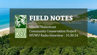 Elberta Waterfront Community Conservation Project WUWU Radio Interview 103024 [upl. by Ellerrad]