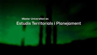 Màster Universitari en Estudis Territorials i Planejament [upl. by Suolekcin]