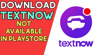 how to install textnow in pakistan TextNow app not available in your country  9technor [upl. by Cantlon957]