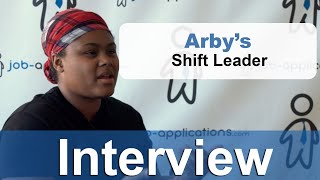 Arbys Interview  Shift Manager Job [upl. by Naols]