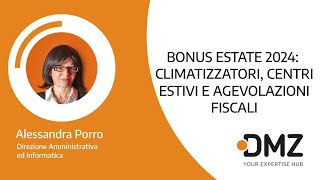 Bonus Estate 2024 Climatizzatori Centri Estivi e Agevolazioni Fiscali [upl. by Xenia]