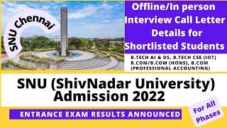 SNU Chennai Entrance Exam 2022  Entrance Exam Results  Interview Details [upl. by Ribaj]