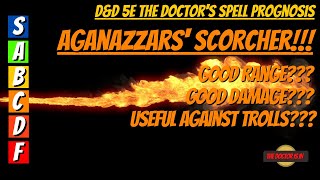 Is Aganazzars Scorcher Worth A Spell Preparation in Dungeons and Dragons 5E [upl. by Rolyab]