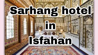 Sarhang Palace Hotel IsfahanIran  A Luxurious Stay in the Heart of History  Book it online [upl. by Anele]