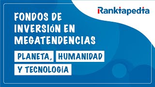 ¿Qué son las MEGATENDENCIAS ☄️ y en cuáles interesa INVERTIR HOY  RANKIAPEDIA [upl. by Carmen]