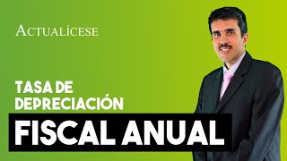 Aplicación de la tasa de depreciación fiscal anual [upl. by Yoc]