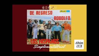 DE REGRESO 1978 Rodolfo Con Los Hispanos [upl. by Ruhtra757]