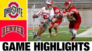 7 Denver vs Ohio State Lacrosse Highlights  2024 College Lacrosse  NCAA Lacrosse [upl. by Nyroc]