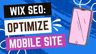 Wix SEO Checklist Optimize Your Site For Mobile Devices [upl. by Nosac744]