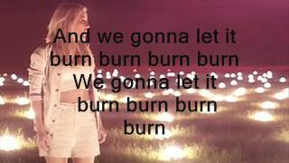 Burn  Ellie Goulding Lyrics [upl. by Suoivatra665]