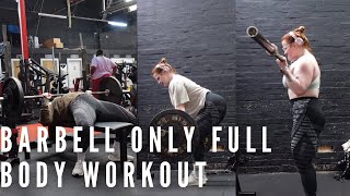 Barbell Only Full Body Workout  Minimal Equipment [upl. by Emylee]