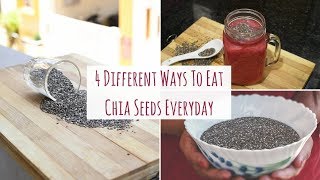 How To Eat Chia Seeds  4 Different Ways To Eat Chia Seed Everyday  Chia Seeds For Weight Loss [upl. by Lindell]