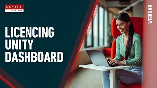 Webinar Licencing Unity Dashboard by Kakapo Systems [upl. by Atterys]