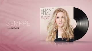 Eliane Elias  Sempre feat Djavan Visualizer [upl. by Rehpotsyrhc]