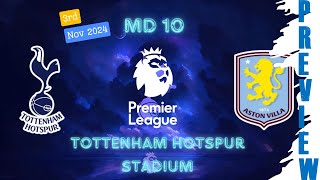 PL MD10  TOTTENHAM HOTSPUR v ASTON VILLA  PREVIEW SHOW [upl. by Egide]