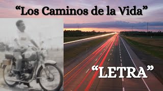 quotLos Caminos de la Vidaquot  LetraLyrics [upl. by Karina]