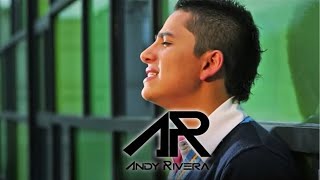 Andy Rivera  Si Me Necesitas Official Video ® [upl. by Rexana]