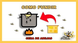 Como FUNDIR CERA de Abeja 🐝🧡🎥 Modo casero [upl. by Leumek]