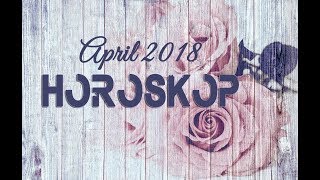 Horoskop für alle Sternzeichen April 2018 Die Freiheit wir selbst zu sein [upl. by Gabriele]