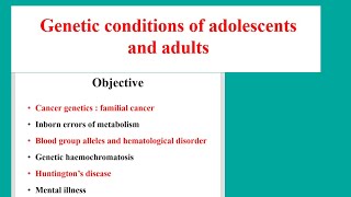 genetic conditions of adolescents and adultsnursing [upl. by Quartet]