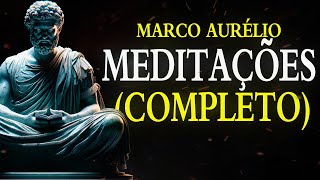 MEDITAÇÕES de Marco Aurélio  Livro COMPLETO  Estoicismo 🏛️⚜️ [upl. by Endor525]