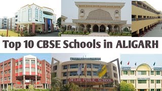 Top 10 CBSE Schools in ALIGARH  UP  English Medium School Affiliated to CBSE Board New Delhi [upl. by Amaras624]