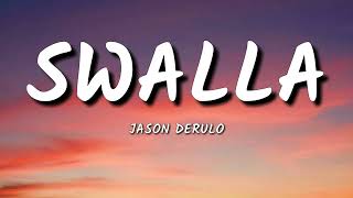 Jason Derulo  Swalla  lyrics [upl. by Hatti647]