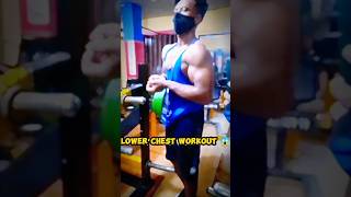 lower chest workout 😱😮  chestworkout shorts fitsiyam [upl. by Wrench303]