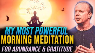 35Min Morning Guided Meditation For Abundance amp Gratitude  Joe Dispenza [upl. by Long619]