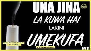 UNA JINA LA KUWA HAILAKINI UMEKUFA  DAY 14 [upl. by Namso]