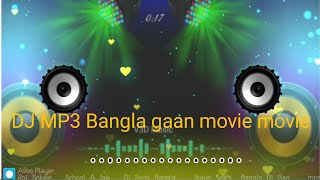 DJ MP3 Bangla gaan movie movie2024 [upl. by Llenaj163]