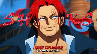 One Chance  Shanks AMVEDIT  One Piece [upl. by Oilegor590]