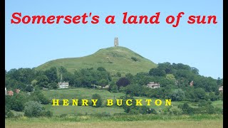 Somersets a land of sun  Henry Buckton  a Somerset Folk Song [upl. by Anaeco]