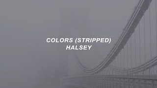 colors stripped  halsey lyrics [upl. by Rashida71]